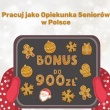 Ogłoszenie: OPIEKUN SENIORA POSZUKIWANY! ŚWIĄTECZNY BONUS 900 ZŁ! 