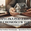SKUTECZNE I SZYBKIE FINANSOWANIE POD HIPOTEKĘ NIERUCHOMOSCI - ogłoszenia 2558138 | nWloclawek.pl