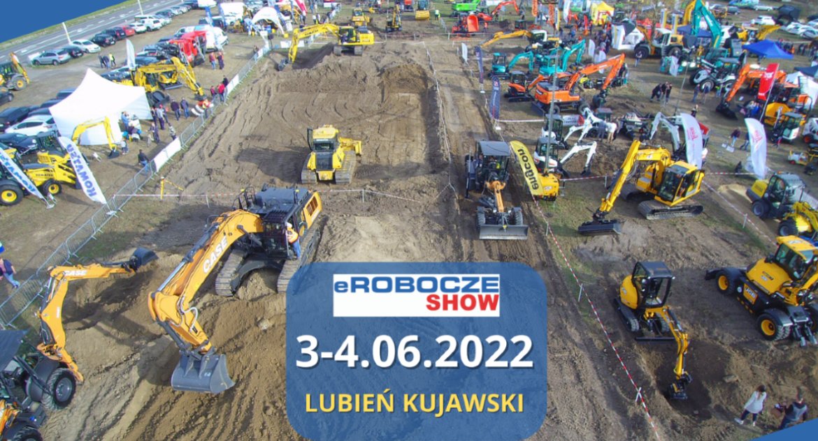 eRobocze SHOW 2022 w Lubieniu Kujawskim. Centralne Targi Maszyn i Sprzętu Roboczego już niebawem