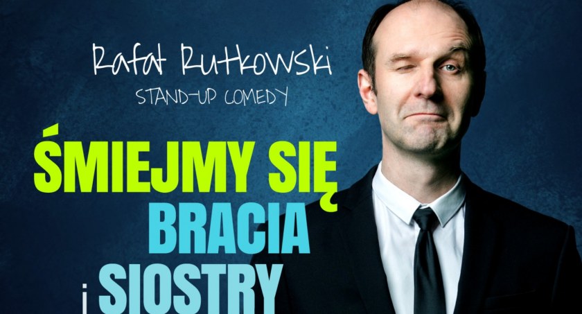 Rafał Rutkowski zawita do Brześcia Kujawskiego. Śmiejmy się Bracia i Siostry