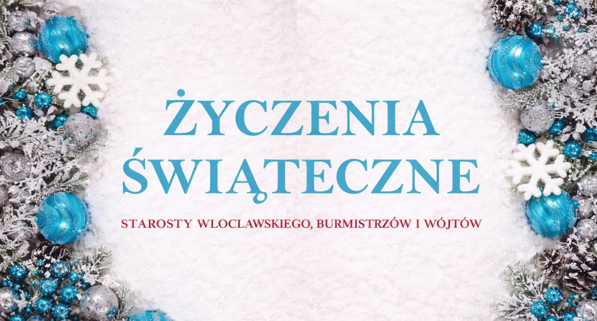 Życzenia samorządowców dla mieszkańców powiatu włocławskiego