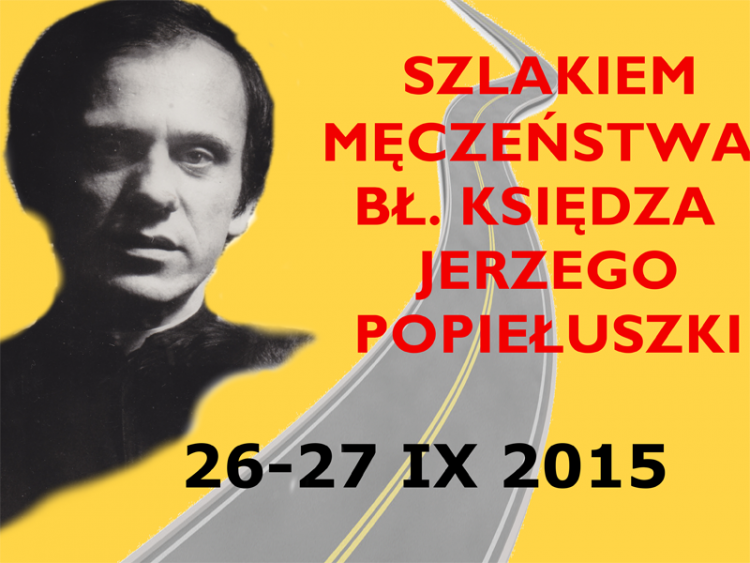 Szlakiem Męczeństwa Bł. Księdza Jerzego Popiełuszki. Trwają zapisy