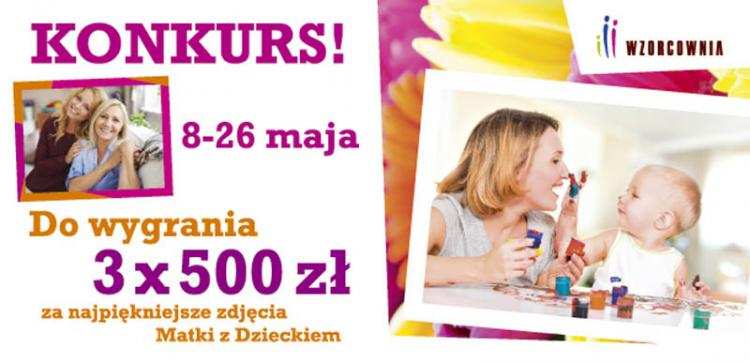 Konkurs na najpiękniejsze zdjęcie matki z dzieckiem. Czekają nagrody!