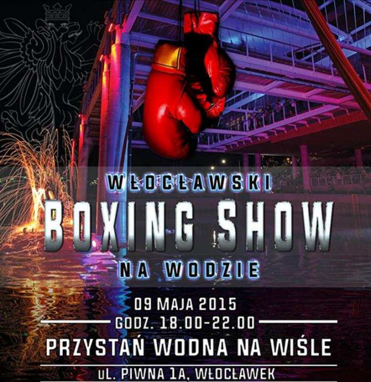 Włocławski Boxing Show na Wodzie już w ten weekend!