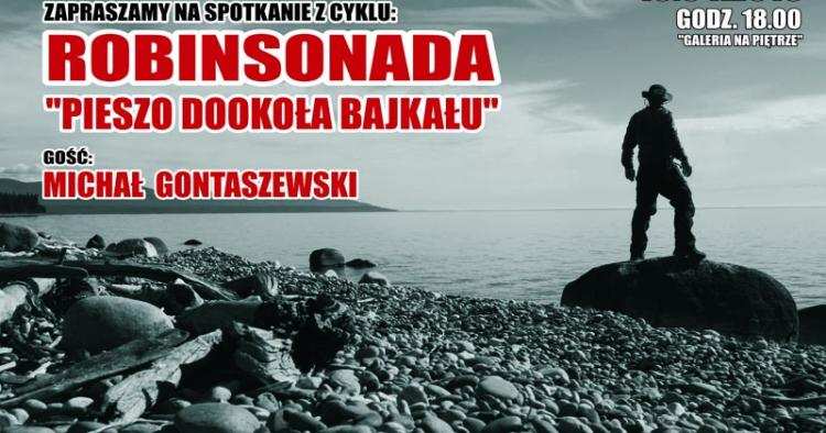 Obszedł dookoła Bajkał! To będzie niesamowita opowieść 