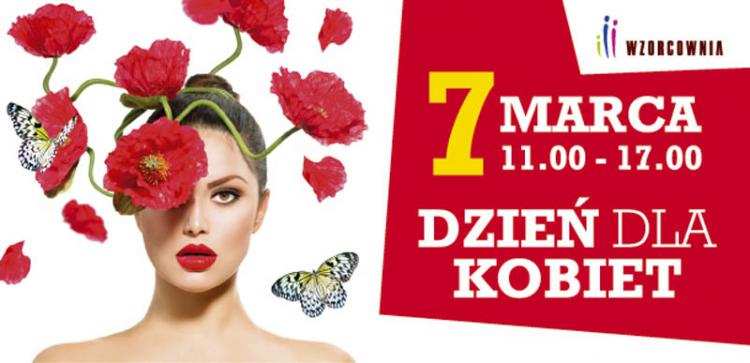 Dzień Kobiet  we Wzorcowni Włocławek. Atrakcje czekają!