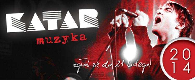  KATAR muzyka 2014 - Zgłoś się do 21 lutego