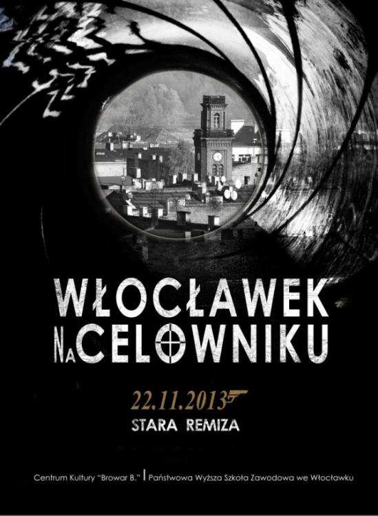 WŁOCŁAWEK NA CELOWNIKU !