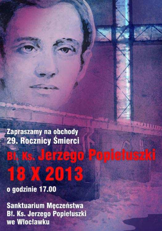 29 rocznica męczeńskiej śmierci błogosławionego księdza Jerzego Popiełuszki we Włocławku