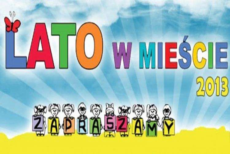 Wakacje 2013, czyli lato w mieście bez nudy