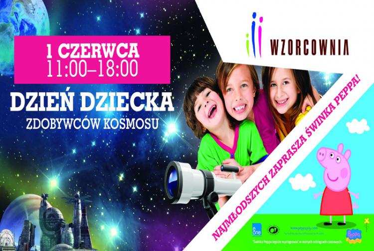 Dzień Dziecka we włocławskiej Wzorcowni: Zdobywcy Kosmosu i … Świnka Peppa!