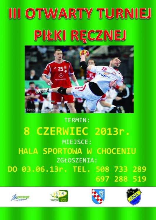 Turniej Piłki Ręcznej 2013 o puchar Przewodniczącego Rady Gminy Choceń. Zgłoś się !!!