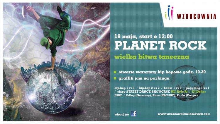Planet Rock  - wielka bitwa taneczna - Wzorcownia Włocławek