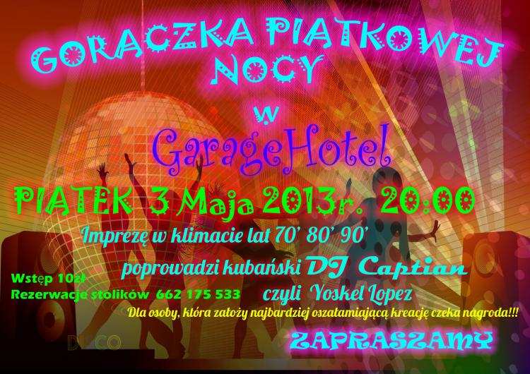 „Gorączka Piątkowej Nocy” w Garage Hotel! 