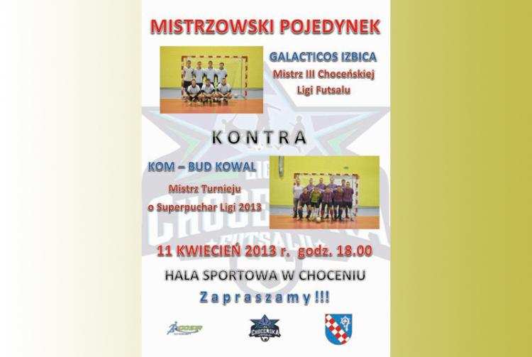 Pojedynek tytanów ligi futsalu w Choceniu - 11.04.2013