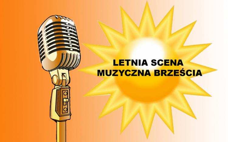 Letnia Scena Muzyczna Brześcia Kujawskiego czeka właśnie na Ciebie. Zgłoś się i wygraj!