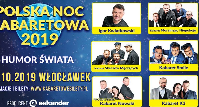 Polska Noc Kabaretowa 2019 we Włocławku.  Humor świata rozbawi was do łez