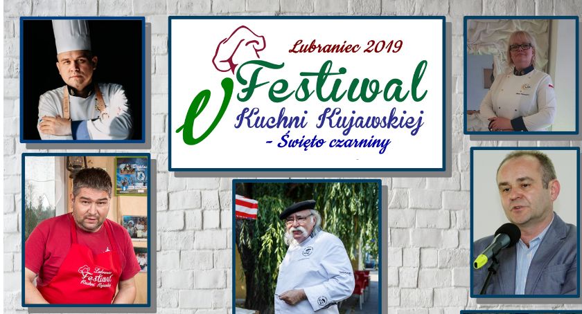 Festiwal Kuchni Kujawskiej – Święto Czarniny 2019 w Lubrańcu [PROGRAM]