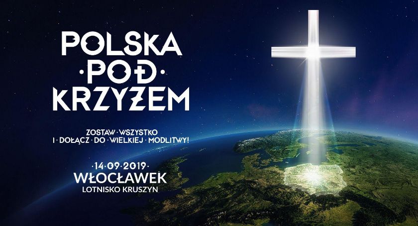 Polska pod Krzyżem w Kruszynie pod Włocławkiem [PROGRAM WYDARZENIA]